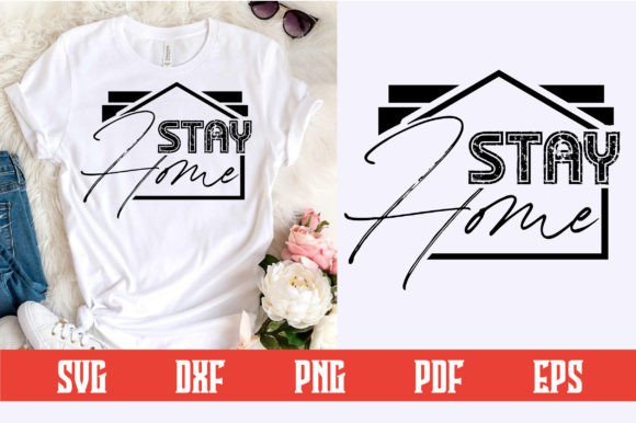 Stay Home Svg Design: A Practical Evaluation of a Versatile Digital Craft Bundle