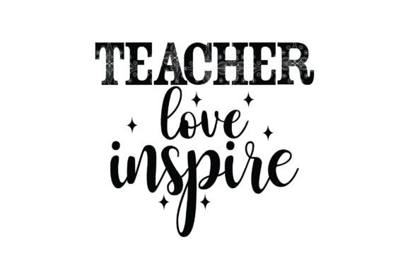 Teacher Love Inspire: Creative Digital Designs for Educators